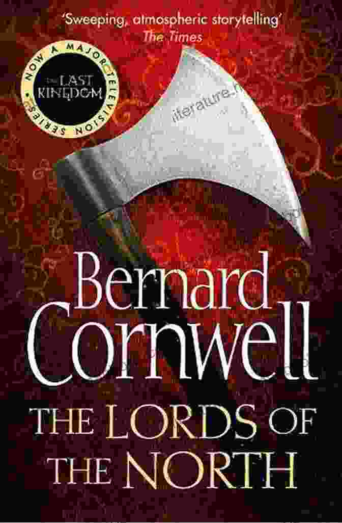 Bernard Cornwell's Novel Lords Of The North: A Novel (Saxon Tales 3)