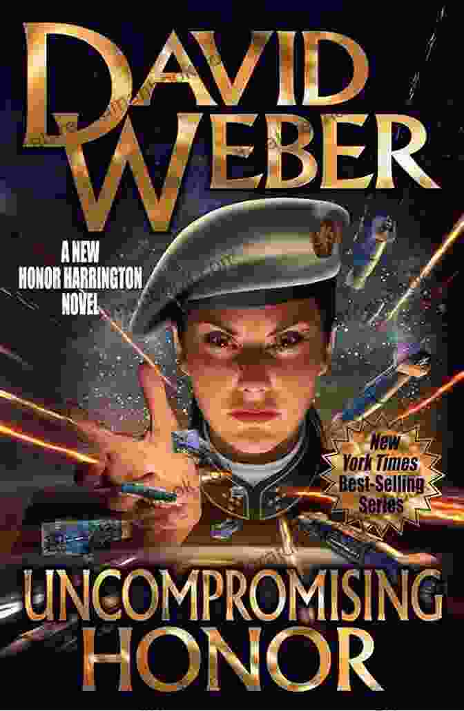 Book Cover Of 'Uncompromising Honor' By David Weber Uncompromising Honor (Honor Harrington 14)