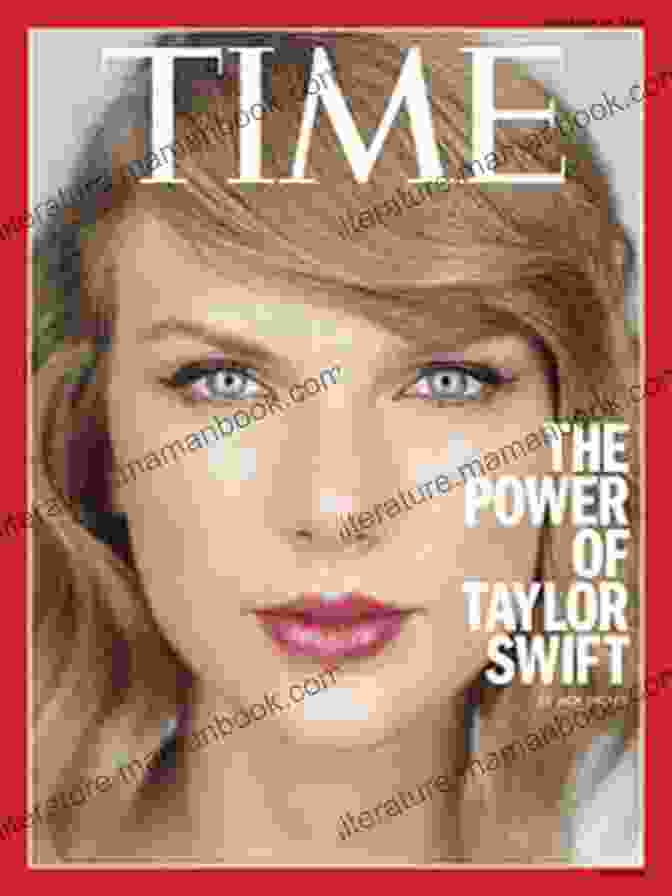 Taylor Swift On The Cover Of Time Magazine Taylor Swift: Issue #10 (Scoop The Unauthorized Biography 11)