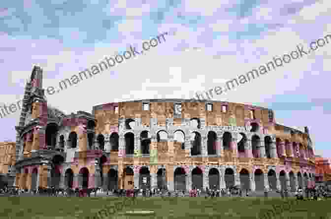 The Colosseum In Rome, Italy Ten Cities: The Past Is Present