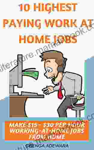 10 HIGHEST PAYING WORK AT HOME JOBS: MAKE $15 $30 PER HOUR WORKING AT HOME JOBS OPPORTUNITY FROM HOME