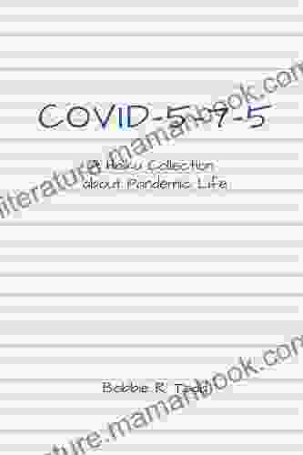 COVID 5 7 5: A Haiku Collection About Pandemic Life