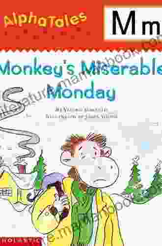 AlphaTales: M: Monkey S Miserable Monday (Alpha Tales)