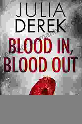 Blood In Blood Out: A Suspenseful Mystery Thriller (Cooper And White 1)