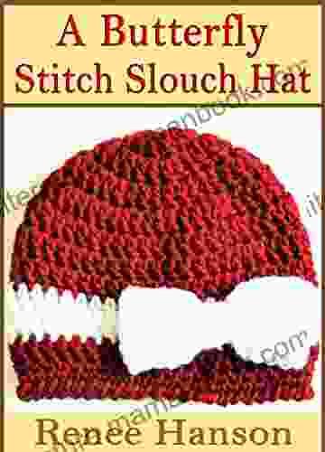 A Butterfly Stitch Slouch Hat: Crochet Hat Pattern (Hat Crochet Patterns Book 3)