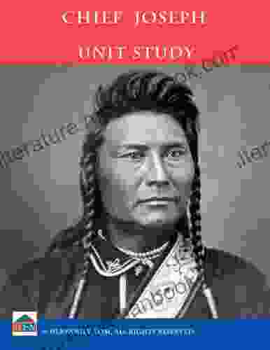 Chief Joseph (1840 1904) Unit Study