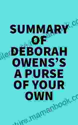 Summary Of Deborah Owens S A Purse Of Your Own