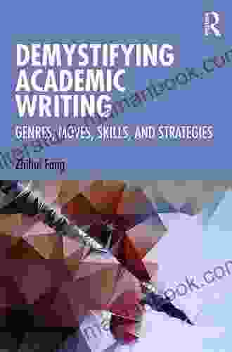 Demystifying Academic Writing: Genres Moves Skills And Strategies