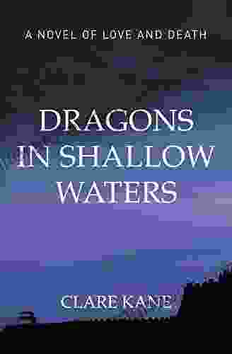 Dragons In Shallow Waters Clare Kane