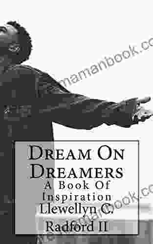 Dream On Dreamers: A Of Inspiration