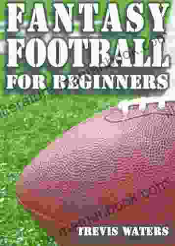 Fantasy Football: For Beginners