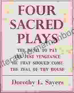 Four Sacred Plays Dorothy L Sayers