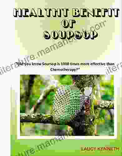 HEALTH BENEFIT OF SOURSUP: Did You Know Soursop Is 1000 Times More Effective Than Chemotherapy?