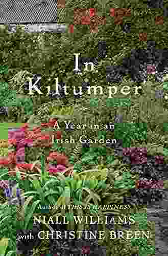 In Kiltumper: A Year In An Irish Garden