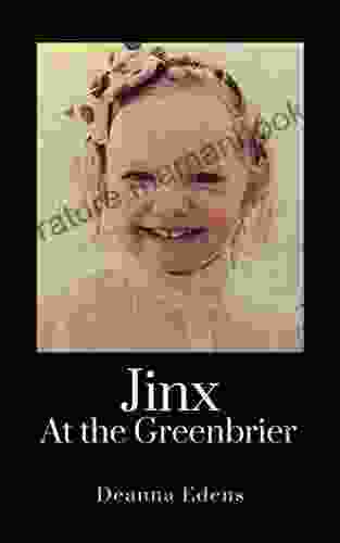 Jinx At The Greenbrier Deanna Edens