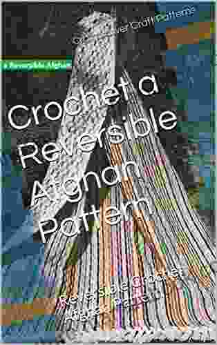 Crochet A Reversible Afghan Pattern: Reversible Crochet Afghan Pattern
