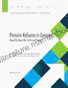 Pension Reforms In Europe: How Far Have We Come And Gone? (Departmental Papers)