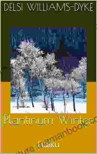 Plantinum Winter: Haiku Dion Boucicault
