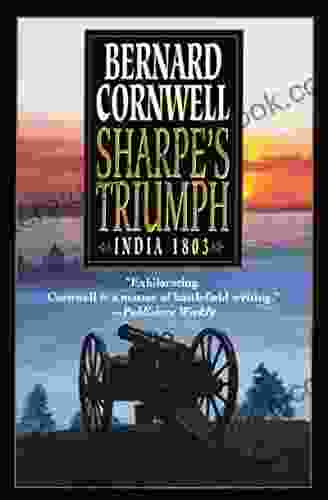 Sharpe S Triumph: Richard Sharpe And The Battle Of Assaye September 1803