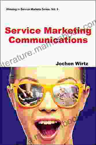 Service Marketing Communications (Winning In Service Markets 5)