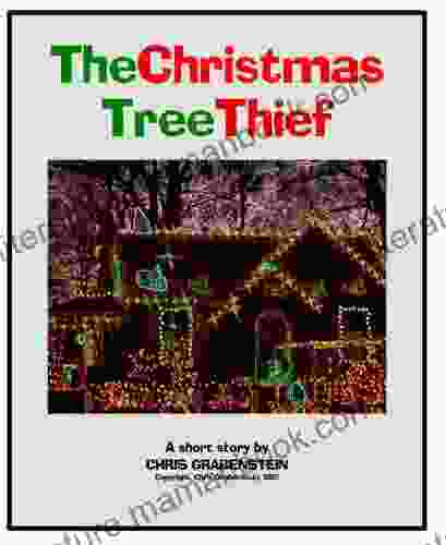 The Christmas Tree Thief (Chris Grabenstein S HOLIDAY TALES)