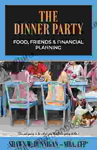 The Dinner Party: Food Friends Financial Planning