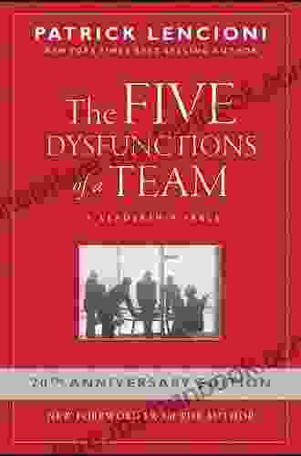 The Five Dysfunctions Of A Team Enhanced Edition: A Leadership Fable (J B Lencioni 43)
