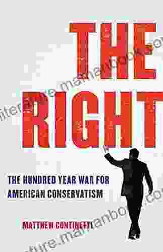 The Right: The Hundred Year War For American Conservatism