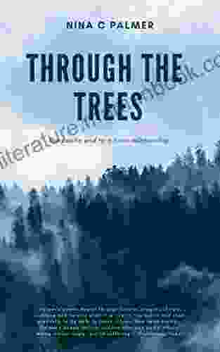Through The Trees: The Poetic End To A Toxic Relationship