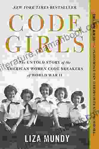 Code Girls: The Untold Story Of The American Women Code Breakers Of World War II